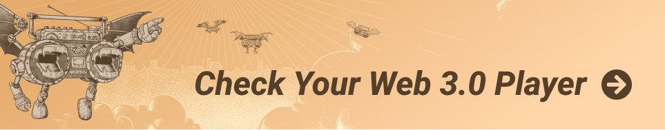 Check Your Web 3.0 Player
